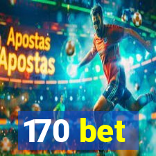 170 bet